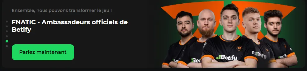 Fnatic ambassadeurs officiels du casino Betify